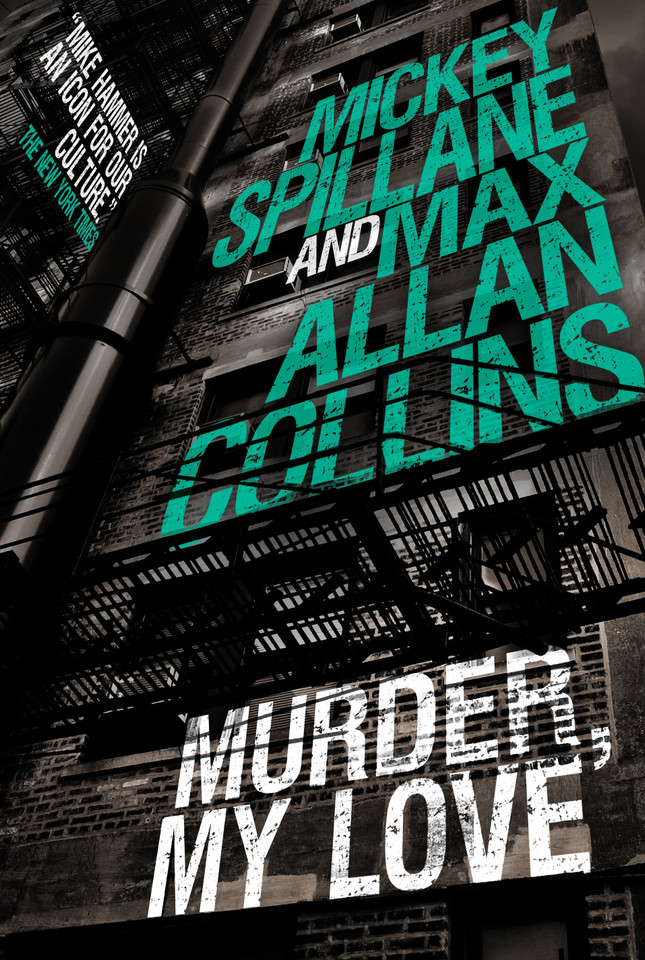 Mike Hammer: Murder, My Love: A Mike Hammer Novel (Mike Hammer) book cover by Max Allan Collins, Mickey Spillane