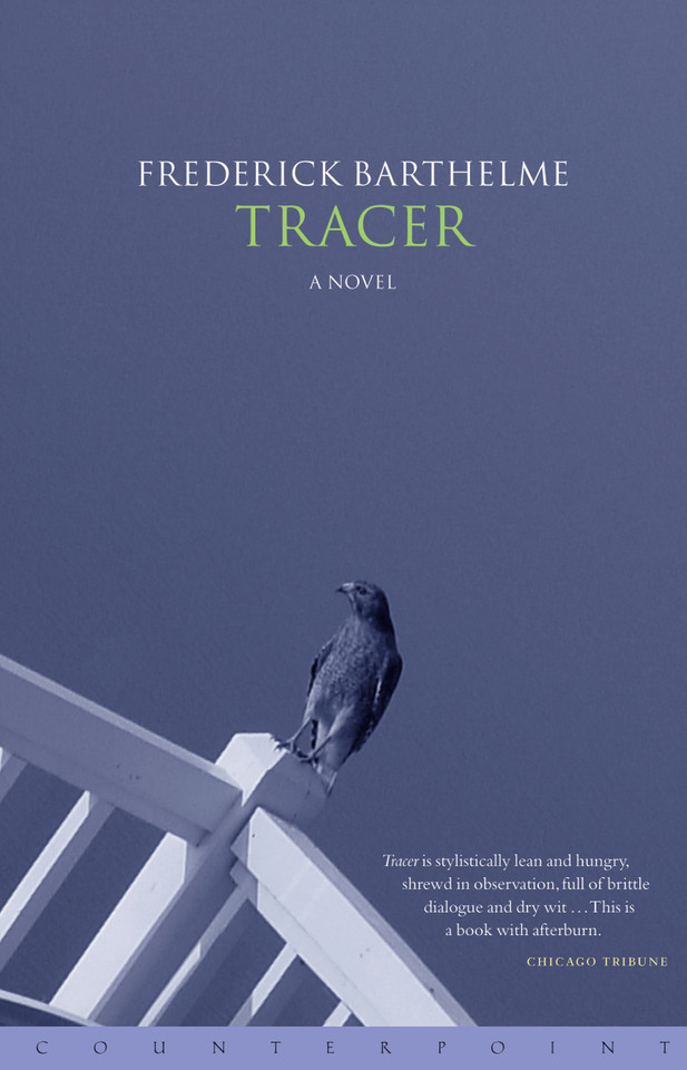 Tracer book cover by Frederick Barthelme