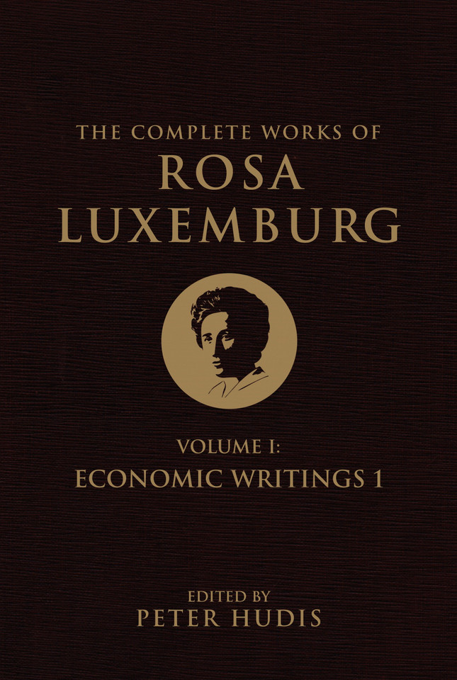 The Complete Works of Rosa Luxemburg, Volume I: Economic Writings 1 book cover by Rosa Luxemburg