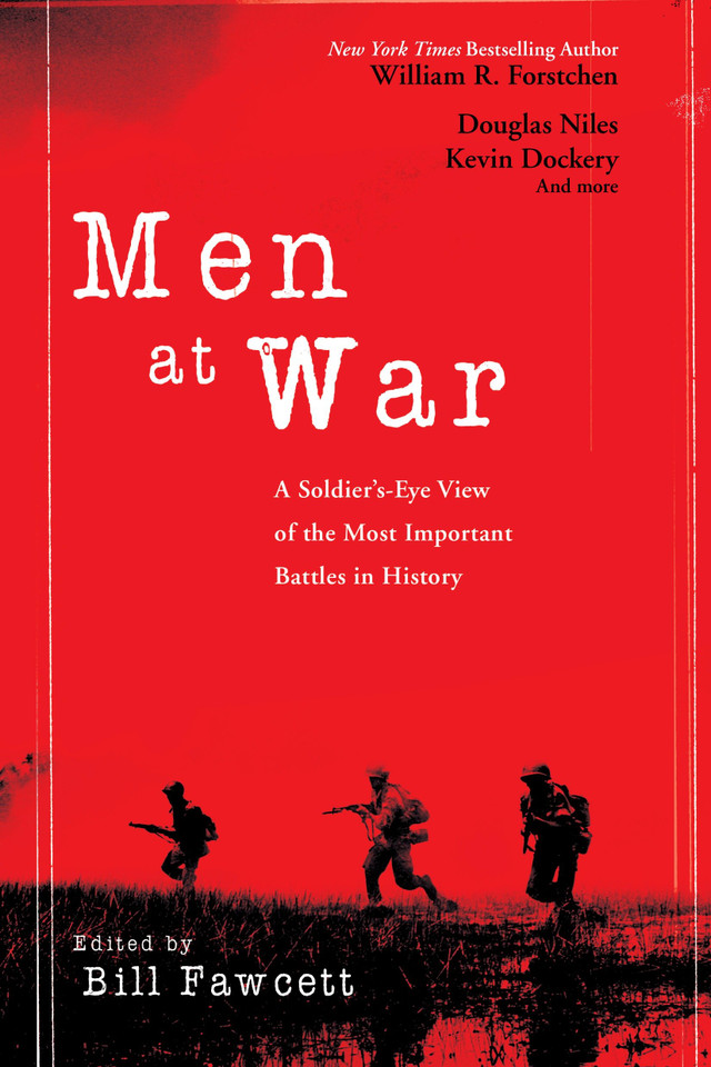 Men at War: A Soldier's Eye View of the Most Important Battles in History book cover by Bill Fawcett