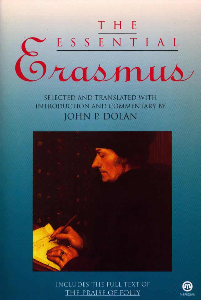 The Essential Erasmus: Includes the Full Text of The Praise of Folly (Essentials) book cover by Desiderius Erasmus