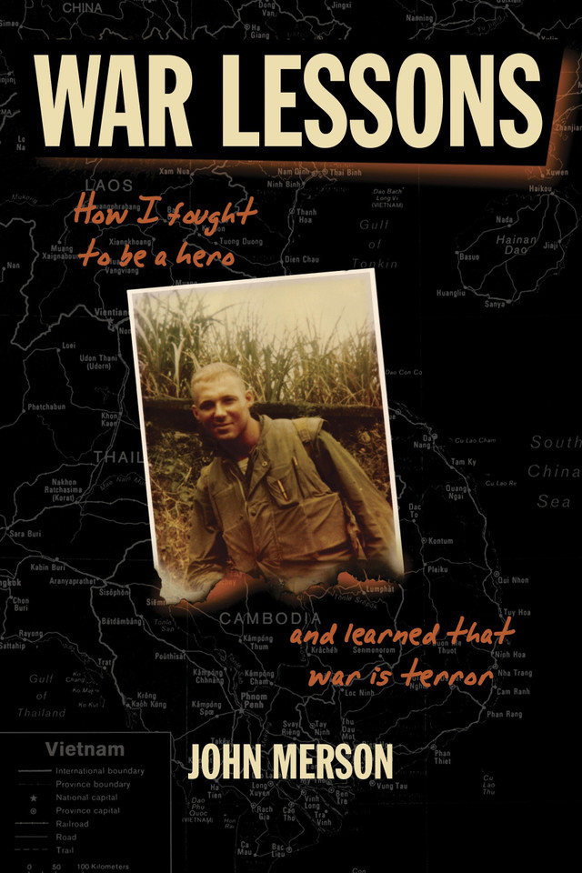 War Lessons: How I Fought to Be a Hero and Learned That War Is Terror book cover by John Merson