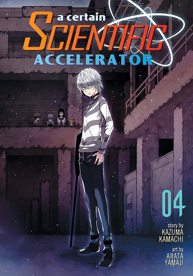 A Certain Scientific Accelerator Vol. 4 (A Certain Scientific Accelerator) book cover by Kazuma Kamachi