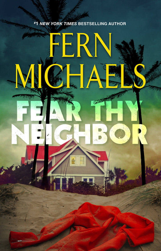 Fear Thy Neighbor: A Riveting Novel of Suspense book cover by Fern Michaels