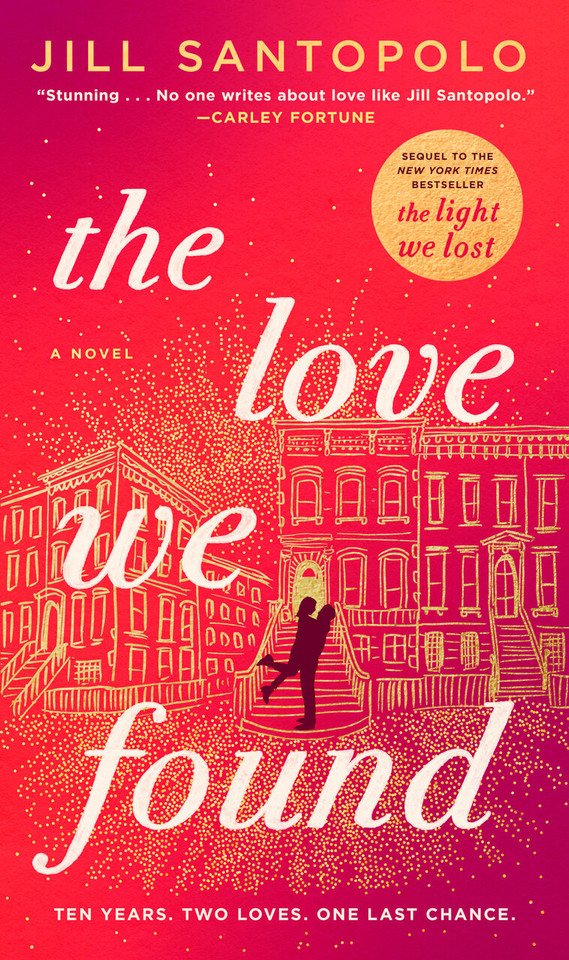 The Love We Found (The Light We Lost) book cover by Jill Santopolo