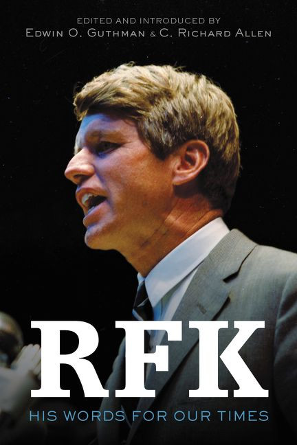 RFK: His Words for Our Times book cover by Robert F. Kennedy, C. Richard Allen, Edwin O. Guthman