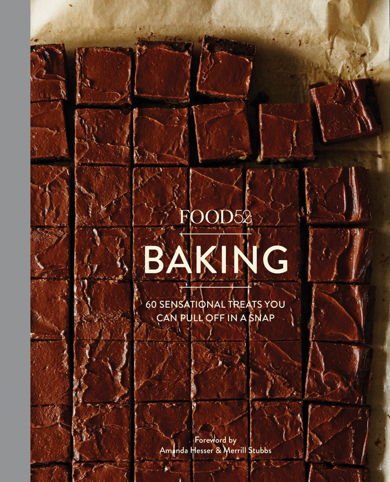 Food52 Baking: 60 Sensational Treats You Can Pull Off in a Snap (Food52 Works) book cover by Editors of Food52