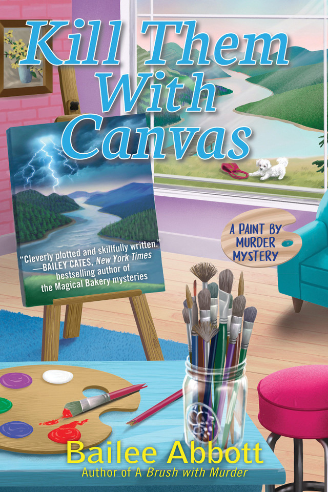 Kill Them with Canvas (A Paint by Murder Mystery) book cover by Bailee Abbott