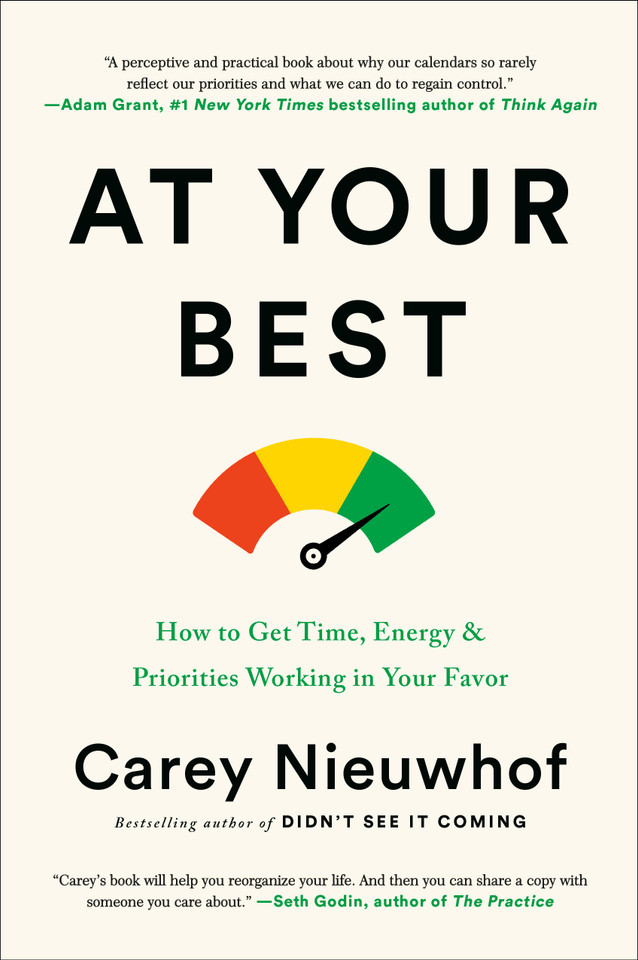 At Your Best: How to Get Time, Energy, and Priorities Working in Your Favor book cover by Carey Nieuwhof