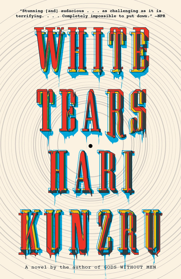 White Tears: A novel (Vintage Contemporaries) book cover by Hari Kunzru