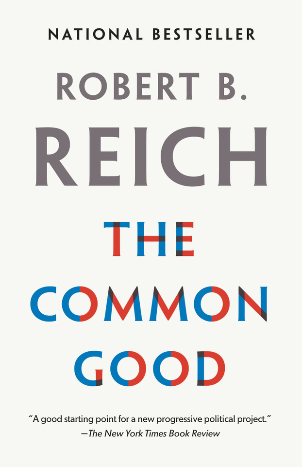 The Common Good book cover by Robert B. Reich