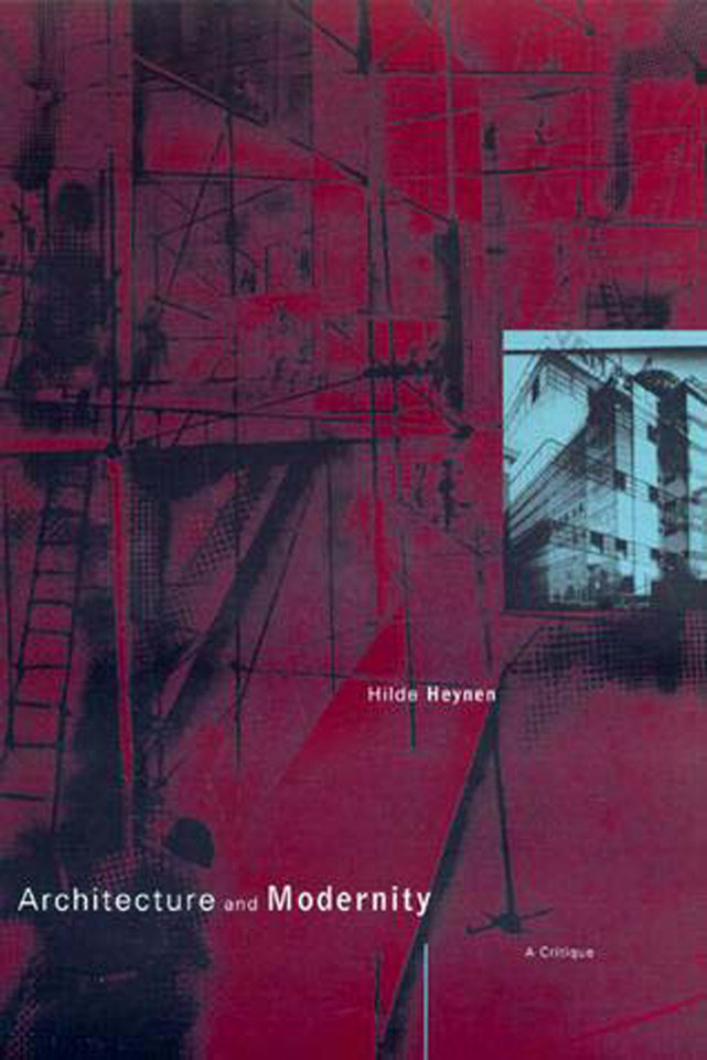 Architecture and Modernity: A Critique book cover by Hilde Heynen