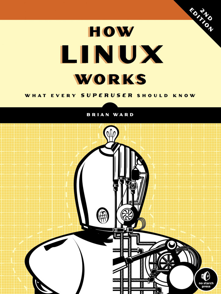 How Linux Works, 2nd Edition: What Every Superuser Should Know book cover by Brian Ward