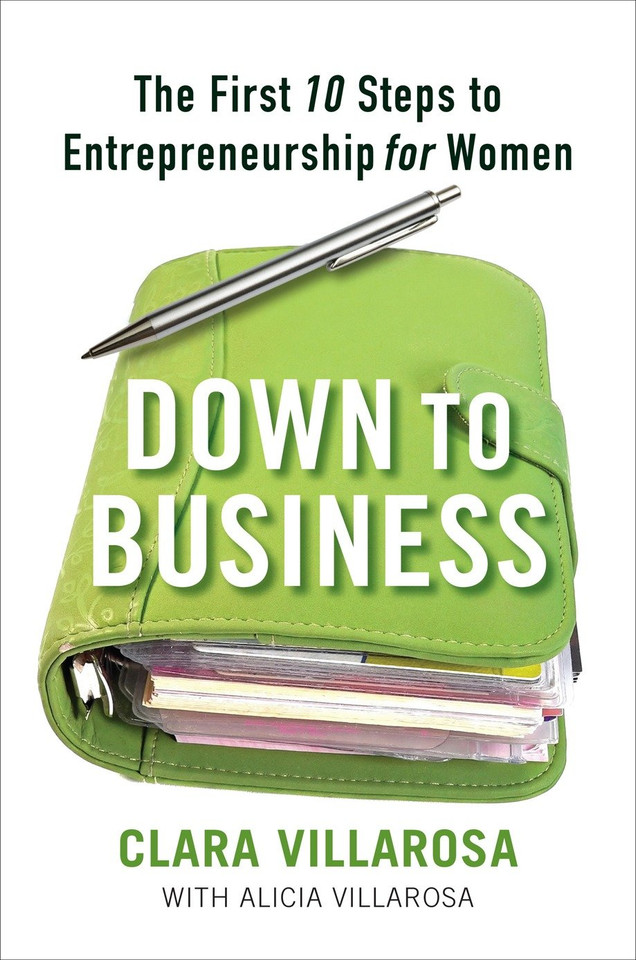 Down to Business: The First 10 Steps to Entrepreneurship for Women book cover by Clara Villarosa