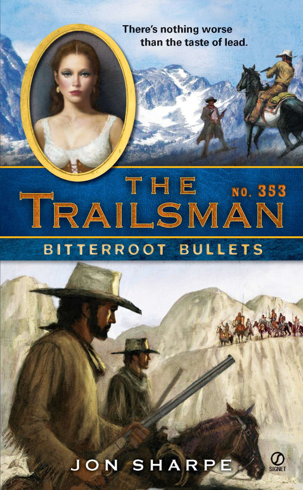 The Trailsman #353: Bitterroot Bullets (Trailsman) book cover by Jon Sharpe