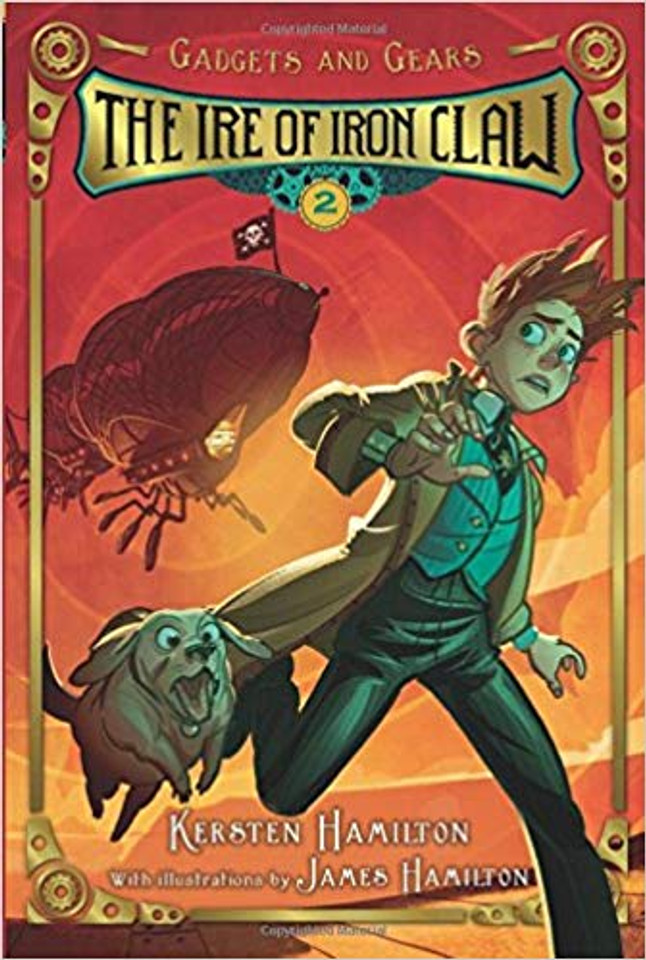 The Ire of Iron Claw: Gadgets and Gears, Book 2 (Gadgets and Gears #2) Cover The Ire of Iron Claw: Gadgets and Gears, Book 2 (Gadgets and Gears #2) Cover