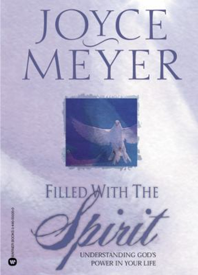 Filled with the Spirit: Understanding God's Power in Your Life Cover