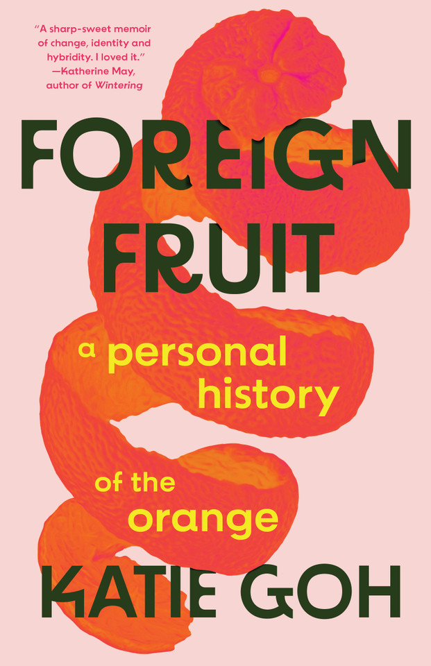 Foreign Fruit: A Personal History of the Orange book cover by Katie Goh