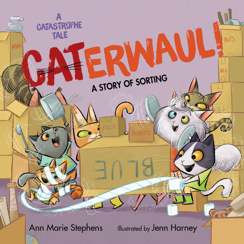 CATerwaul! (A Catastrophe Tale) book cover by Ann Marie Stephens