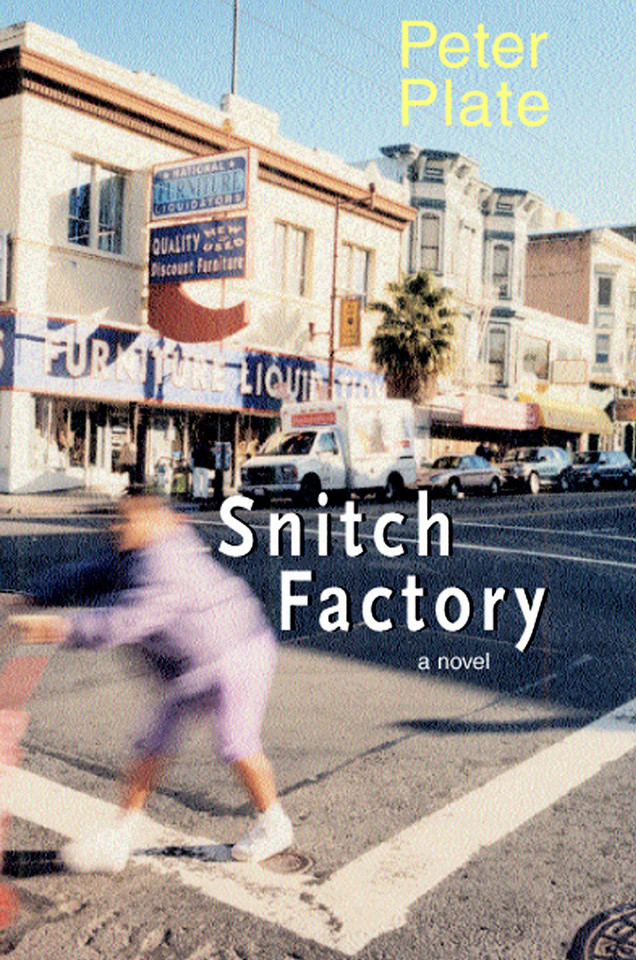 Snitch Factory: A Novel book cover by Peter Plate