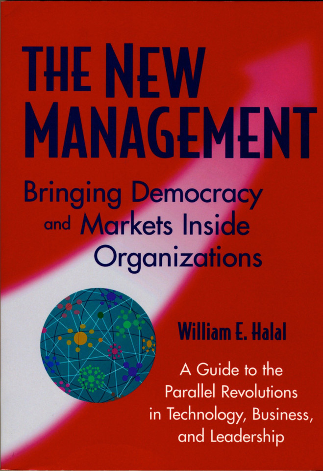 The New Management: Bringing Democracy and Markets Inside Organizations book cover by William E. Halal