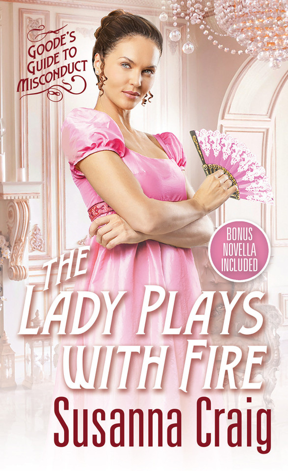 The Lady Plays with Fire (Goode's Guide to Misconduct) book cover by Susanna Craig
