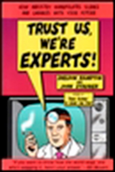 Trust Us, We're Experts PA: How Industry Manipulates Science and Gambles with Your Future book cover by Sheldon Rampton, John Stauber