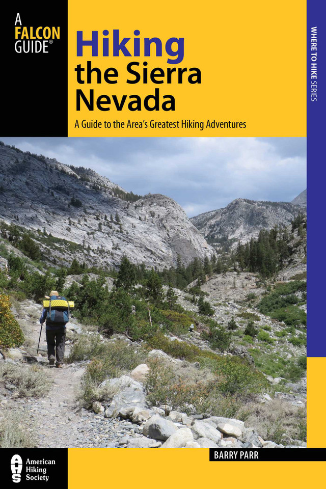 Hiking the Sierra Nevada (Regional Hiking Series) book cover by Barry Parr