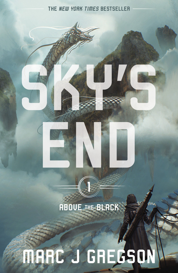 Sky's End: A YA Epic of Deadly Trials, Skyships, and Monster Battles (Above the Black) book cover by Marc J Gregson