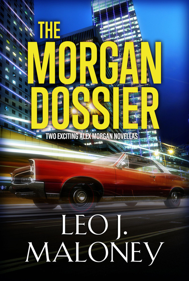 The Morgan Dossier (A Dan Morgan Thriller) book cover by Leo J. Maloney