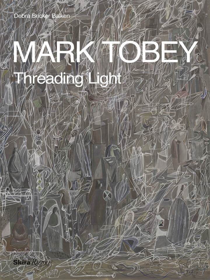 Mark Tobey: Threading Light book cover by Debra Bricker Balken