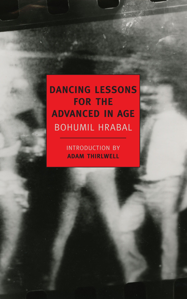 Dancing Lessons for the Advanced in Age book cover by Bohumil Hrabal