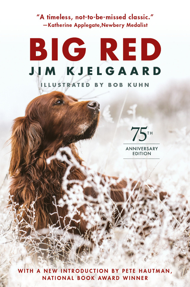 Big Red (75th Anniversary Edition) book cover by Jim Kjelgaard