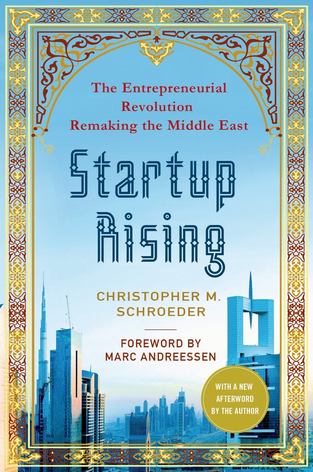 Startup Rising: The Entrepreneurial Revolution Remaking the Middle East Cover