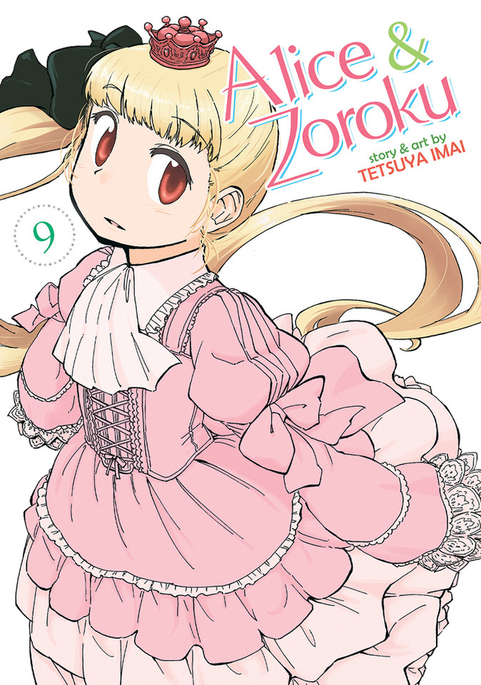 Alice & Zoroku Vol. 9 (Alice & Zoroku) book cover by Tetsuya Imai