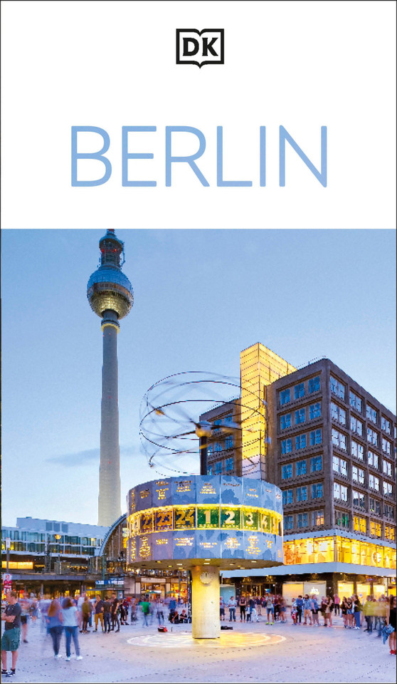 DK Berlin: Must-See Sights. Culture & History. Detailed Maps & Tours. Covers Kreuzberg, Schloss Charlottenburg (Travel Guide) book cover by DK Travel