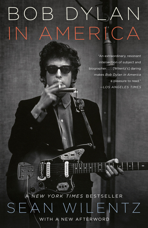 Bob Dylan in America book cover by Sean Wilentz