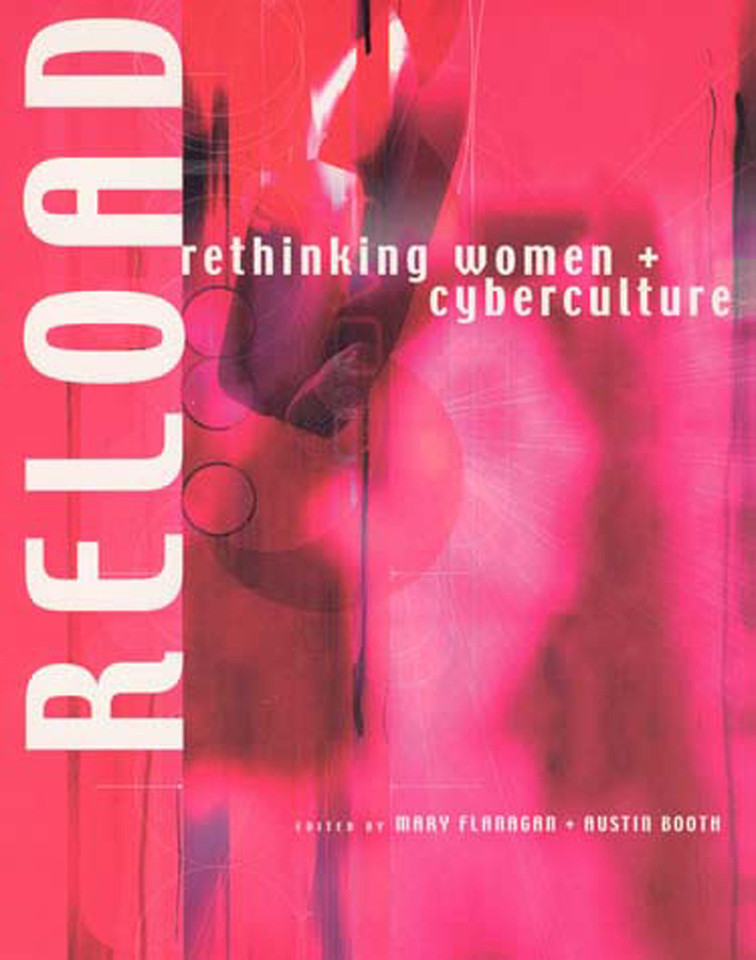 Reload: Rethinking Women + Cyberculture book cover by 