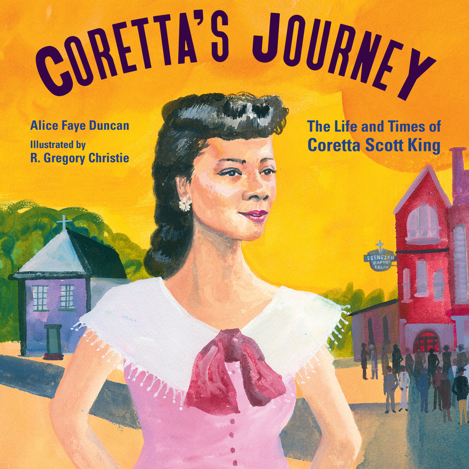 Coretta's Journey: The Life and Times of Coretta Scott King book cover by Alice Faye Duncan