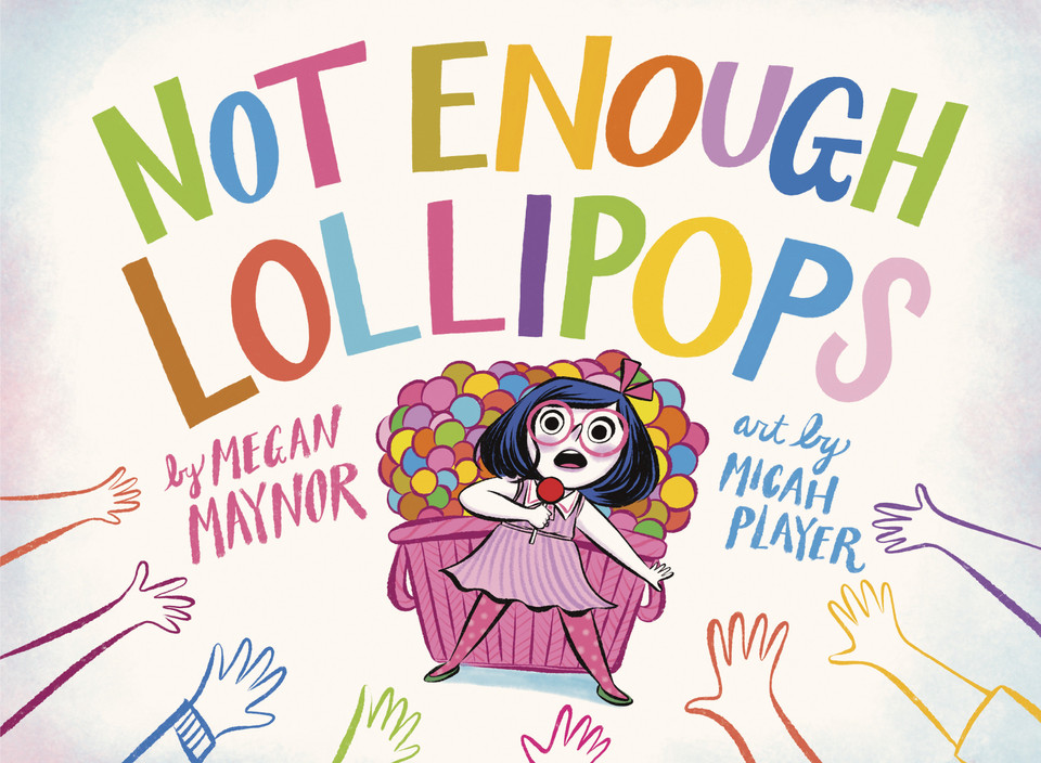 Not Enough Lollipops book cover by Megan Maynor