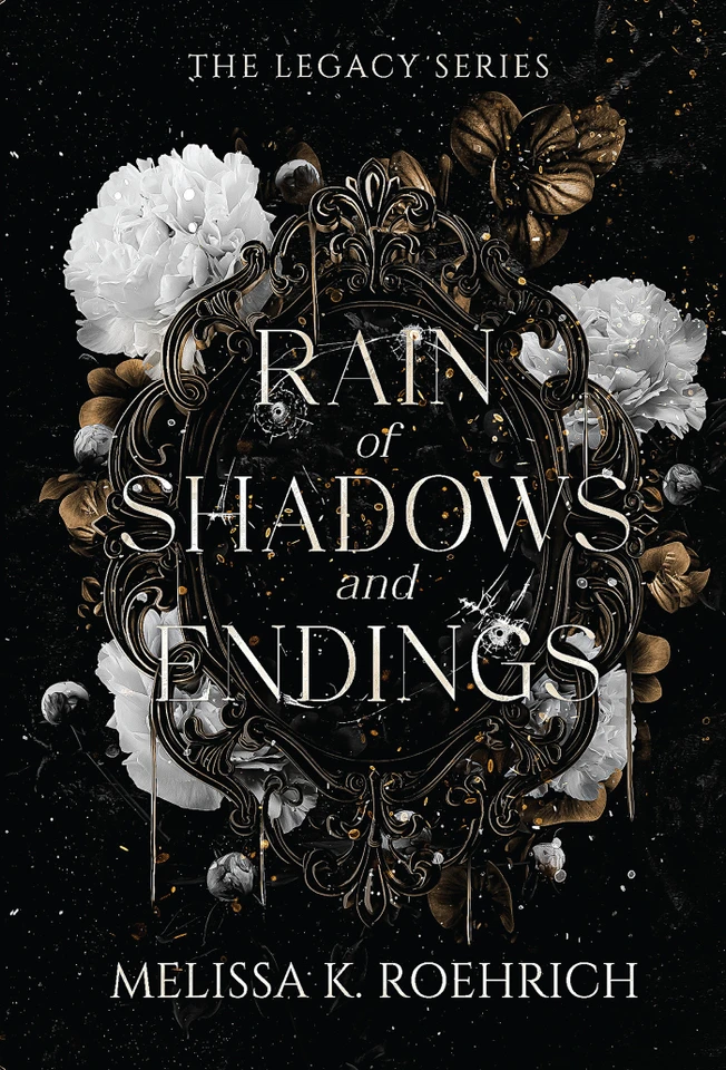Rain of Shadows and Endings (The Legacy) book cover by Melissa K. Roehrich
