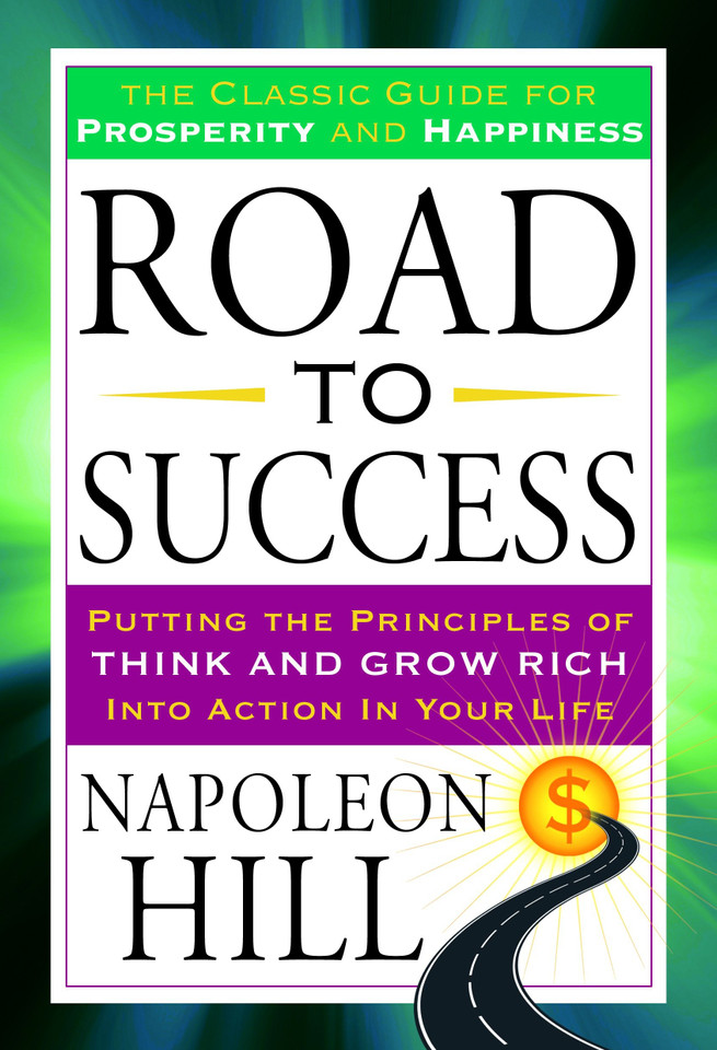 Road to Success: The Classic Guide for Prosperity and Happiness book cover by Napoleon Hill