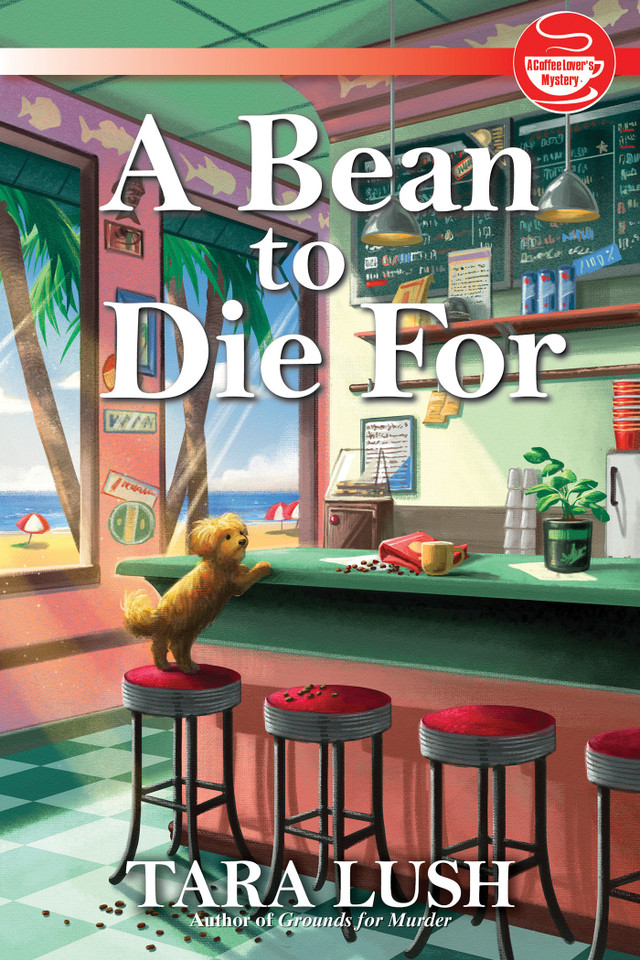 A Bean to Die For (A Coffee Lover's Mystery) book cover by Tara Lush