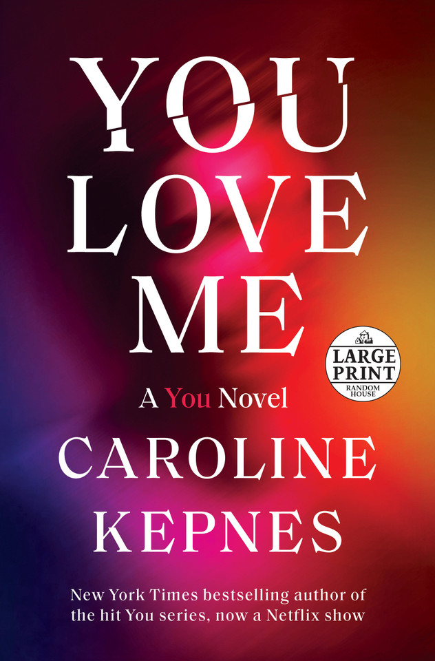 You Love Me: A You Novel (You) book cover by Caroline Kepnes