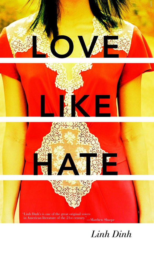 Love Like Hate: A Novel book cover by Linh Dinh