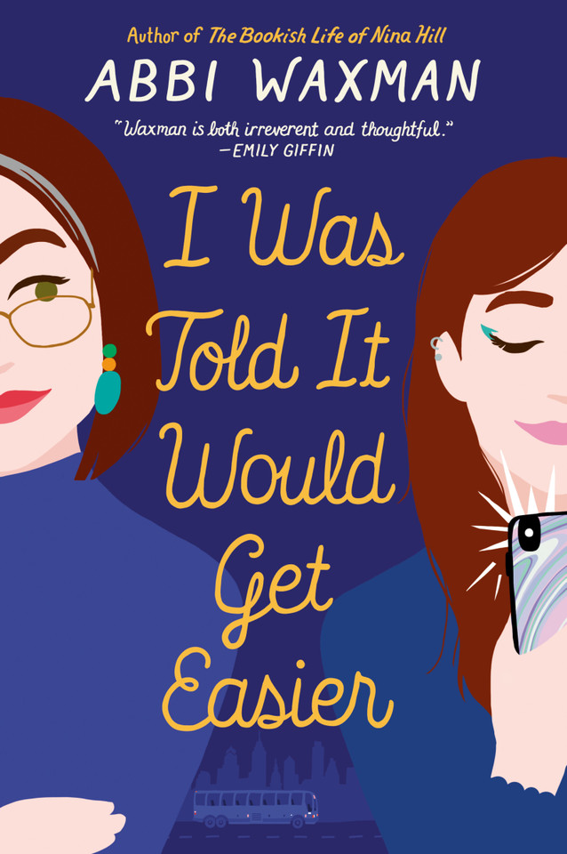 I Was Told It Would Get Easier book cover by Abbi Waxman