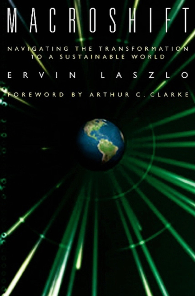 Macroshift: Navigating the Transformation to a Sustainable World book cover by Ervin Laszlo