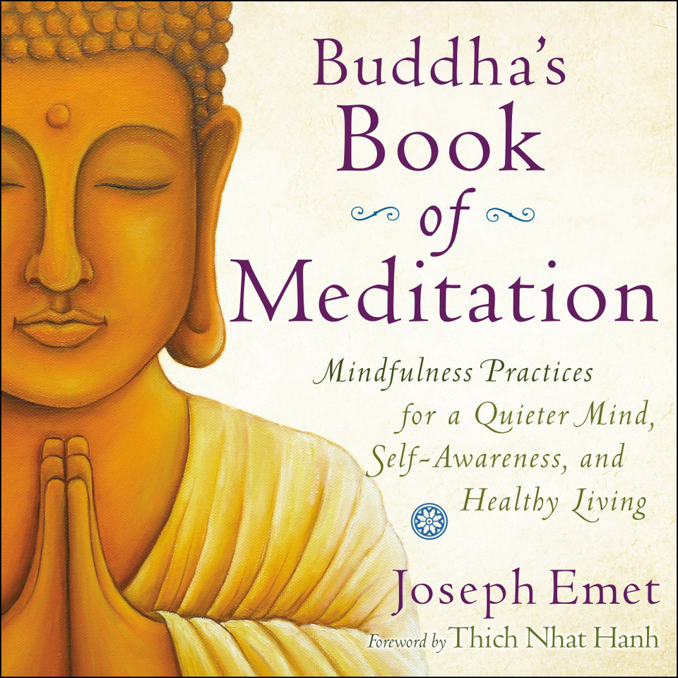 Buddha's Book of Meditation: Mindfulness Practices for a Quieter Mind, Self-Awareness, and Healthy Living book cover by Joseph Emet