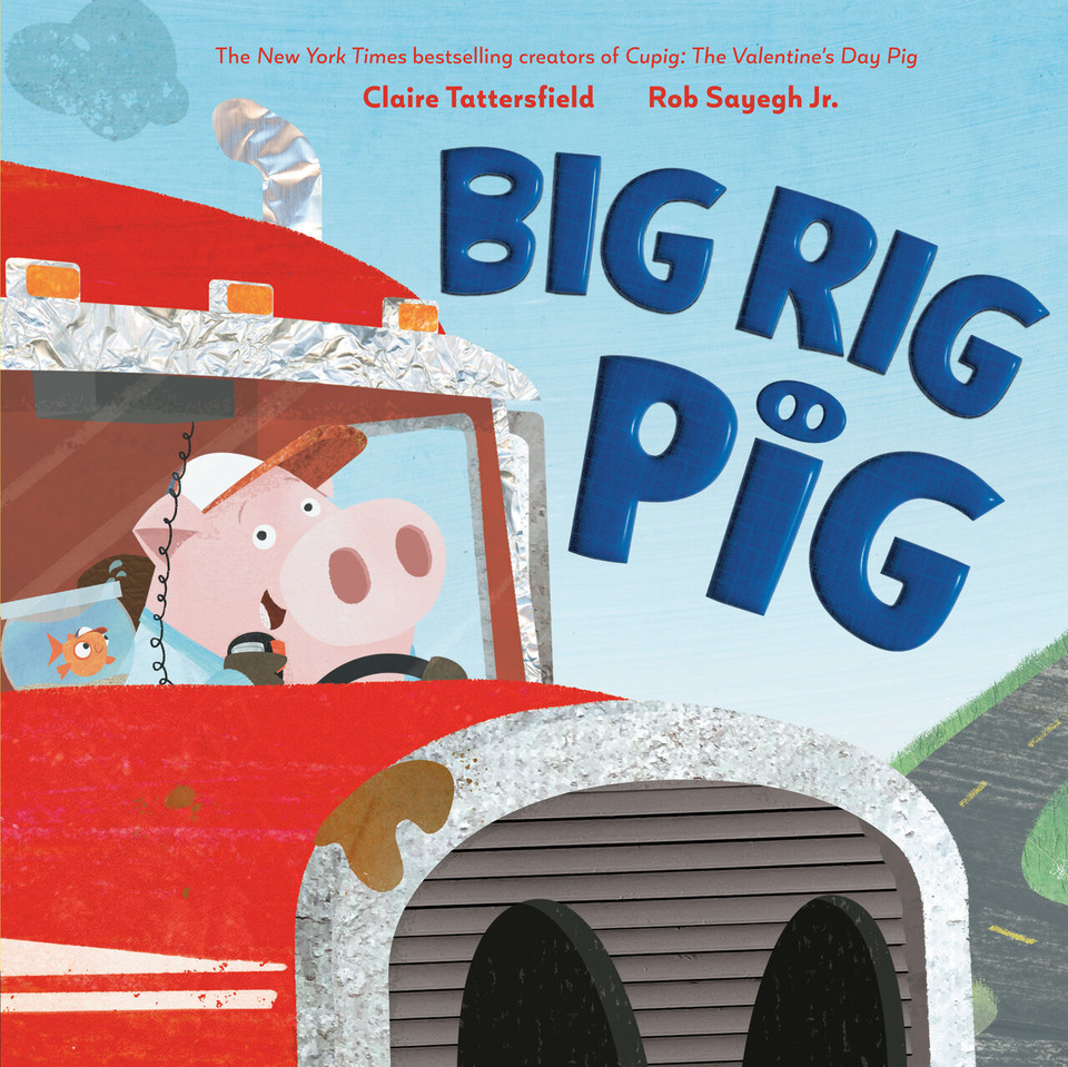 Big Rig Pig book cover by Claire Tattersfield