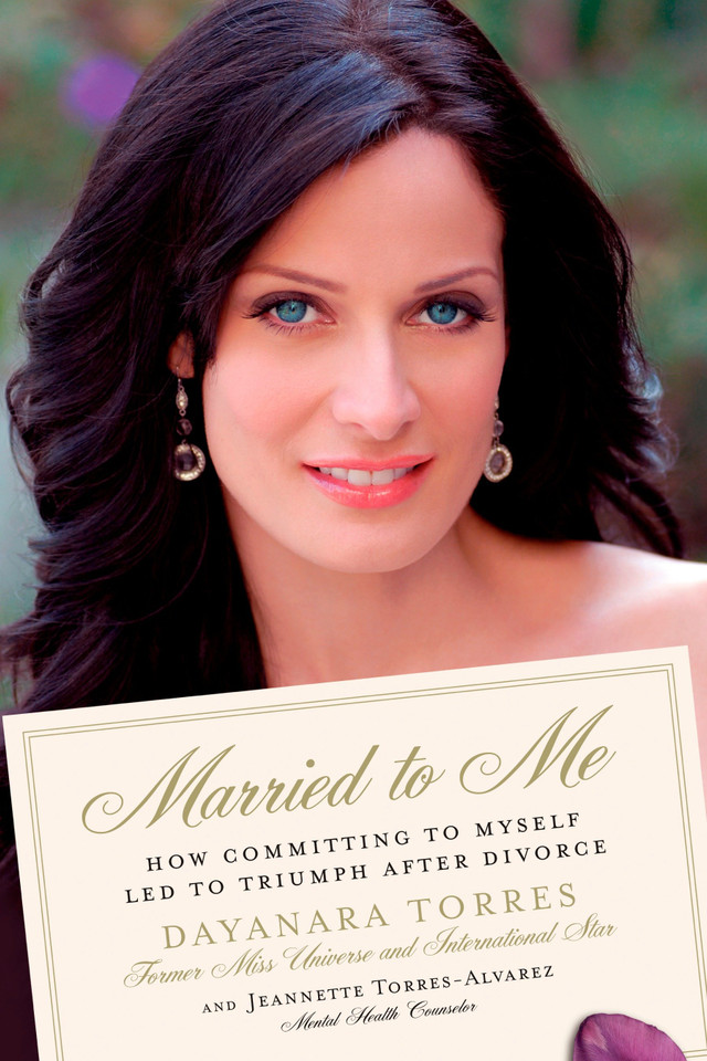 Married to Me: How Committing to Myself Led to Triumph After Divorce book cover by Dayanara Torres, Jeannette Torres-Alvarez